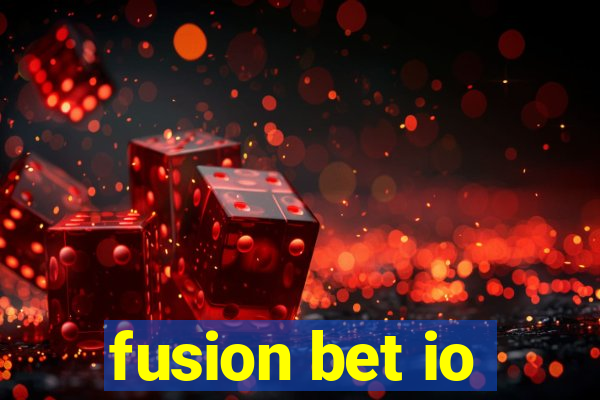 fusion bet io